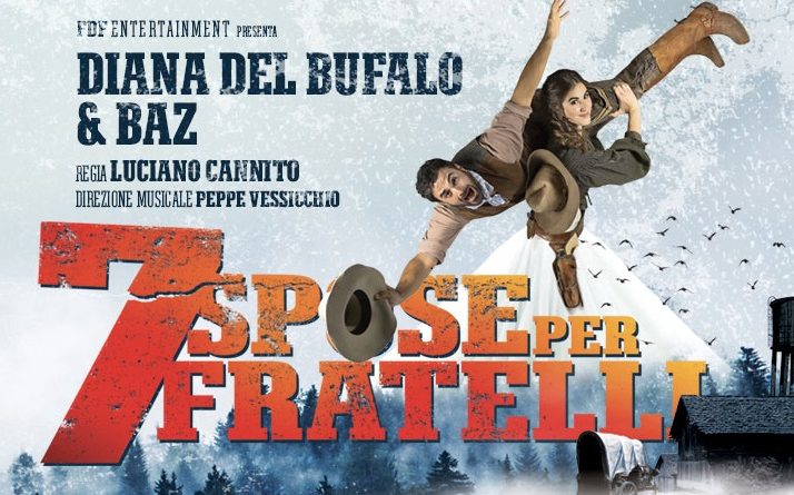 Dal 19 al 6 febbraio 2022 al Teatro Brancaccio di Roma sarà in scena “SETTE SPOSE PER SETTE FRATELLI” con Diana Del Bufalo e Baz