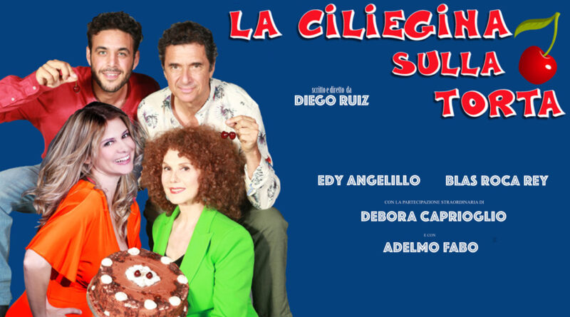 Dal 2 al 5 febbraio 2023 al Teatro Gioiello di Torino sarà in scena “LA CILIEGINA SULLA TORTA” diretto da Diego Ruiz